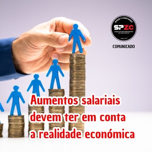 Aumentos Salariais devem ter em conta a realidade económica